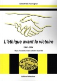  Collectif MJC Foot Avignon - L'Ethique avant la victoire - 1964-2004. 40 ans d'une belle aventure collective et sportive.