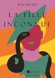  Rachilde - La fille inconnue.