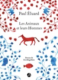 Paul Eluard - Les Animaux et leurs Hommes - Les Hommes et leurs Animaux.