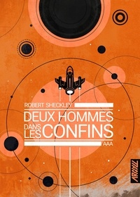 Robert Sheckley - Deux hommes dans les confins.