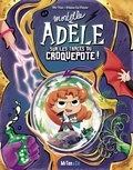  Mr Tan et Diane Le Freyer - Mortelle Adèle  : Sur les traces du croquepote !.