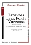 Ödön von Horváth - Legendes de le foret viennoise - Première version.