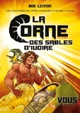 Bob Lennon et David Kuhn - Les Aventures du Pyro-Barbare et de Billy - Tome 2 La Corne des sables d'Ivoire.