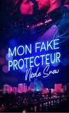 Nicole Snow - Mon fake protecteur.