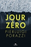 Pierluigi Porazzi - Jour zero.