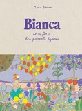 Marie Boisson - Bianca et la forêt des parents égarés.