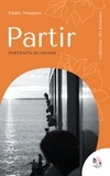 Marc Nouaux - Partir - Portraits du monde.