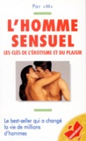  Collectif - L'Homme Sensuel. Les Cles De L'Erotisme Et Du Plaisir.