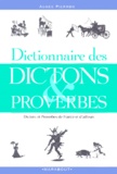 Agnès Pierron - Dictionnaire Des Dictons Et Proverbes.
