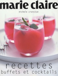 Michele Cranston - Recettes buffets et cocktails Marie Claire.