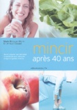 Arnaud Cocaul et Marie Belouze-Storm - Mincir Apres 40 Ans.