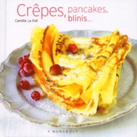 Camille Le Foll - Crepes, Pancakes, Blinis.....