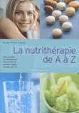 Patrick Chavaux - La nutrithérapie de A à Z.