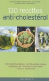 Laura Cariel et Dominique Chauvois - 130 recettes anti-cholestérol.