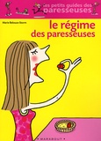 Marie Belouze-Storm - Le Régime des paresseuses.