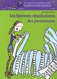 Marie Belouze-Storm - Les Bonnes Résolutions des paresseuses.