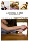 Caroline Brien et Lynne Robinson - La méthode Pilates.