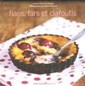 Isabel Brancq-Lepage - Flans, fars et clafoutis.