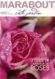 Olivier De Vleeschouwer - Spécial rosiers - Le guide de l'amateur de roses.