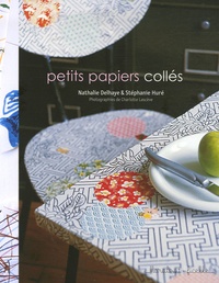 Nathalie Delhaye et Stéphanie Hure - Petits papiers collés.