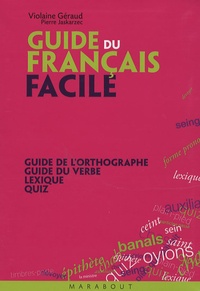 Violaine Géraud - Le guide du Français facile.
