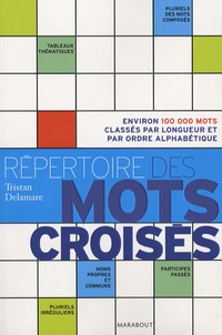 Tristan Delamare - Le Répertoire des mots croisés.