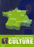 Stéphanie Bouvet et Bertrand Labes - Culture - La France en 1 500 questions.