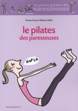 France Carp et Shirley Coillot - Le pilates des paresseuses.