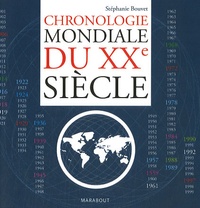 Stéphanie Bouvet - Chronologie mondiale du XXe siècle.