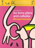 Marie Belouze-Storm - Les Bons Plans anti-cellulite des paresseuses.