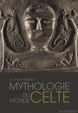 Claude Sterckx - Mythologie du monde celte.
