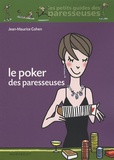 Jean Maurice Cohen - Le Poker des paresseuses.