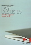 Dominique Loreau - L'art des listes - Simplifier, organiser, enrichir sa vie.
