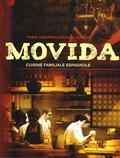 Frank Camorra et Richard Cornish - Movida - Cuisine familiale espagnole.