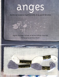 Agnès Delage-Calvet et Anne Sohier-Fournel - Anges - Motifs de broderie traditionnelle et au point de croix.