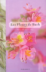 Paul Ferris - Les Fleurs de Bach.
