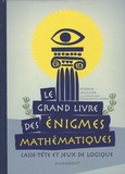 Sylvain Lhullier - Le grand livre des énigmes mathématiques.
