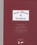 Caroline de Hugo - Mon album de Broderie.