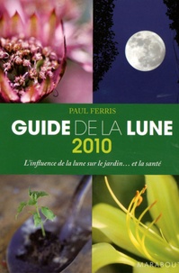 Paul Ferris - Guide de la Lune - La Lune et ses influences.