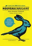 Jean-Jacques Thibaud - Nouveaucabulaire - Jouez avec 800 mots-valises.