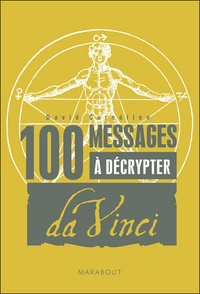 David Cornélien - 100 Messages à décrypter - Spécial Léonard de Vinci.