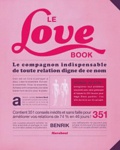 Ben Carey et Henrik Delehag - Le Love Book - Un livre pour deux....