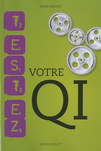 Anne Bacus - Testez votre QI - Tests de quotient intellectuel.