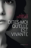 Dites-moi qu'elle est vivante.