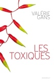 Valérie Gans - les toxiques.