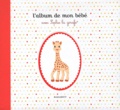  Marabout - L'album de mon bébé avec Sophie la girafe.