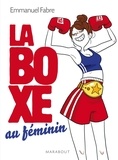 Emmanuel Fabre - La boxe au féminin.
