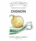  Marabout - Oignons - 30 recettes de saison.