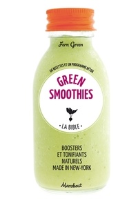 Fern Green - Green smoothies - La bible.