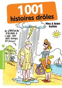 André Guillois et Mina Guillois - 1001 histoires drôles.